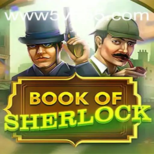 Descubra o Enigma de 'BookOfSherlock' e a Aventura em 5V555.COM