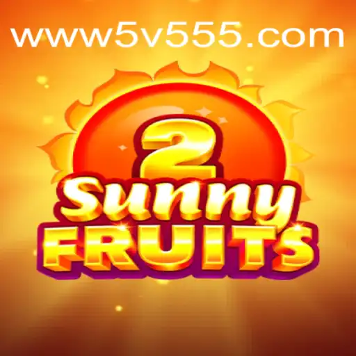 SunnyFruits2: Descubra um Universo de Diversão com 5V555.COM